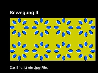 Bewegung II




Das Bild ist ein .jpg-File.
 