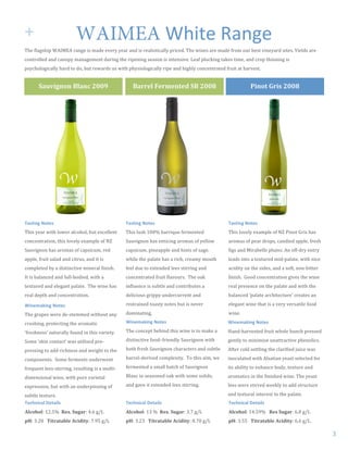 !"                        WAIMEA%05+)'%6(,7'%
    N)%!'.8+0)*-!345674!,8$+%!*0!F8?%!%@%,=!=%8,!8$?!*0!,%8.*0(*;8..=!-,*;%?D!N)%!1*$%0!8,%!F8?%!',&F!&:,!M%0(!@*$%=8,?!0*(%0D!T*%.?0!8,%!
    ;&$(,&..%?!8$?!;8$&-=!F8$8+%F%$(!?:,*$+!()%!,*-%$*$+!0%80&$!*0!*$(%$0*@%D!Z%8'!-.:;<*$+!(8<%0!(*F%2!8$?!;,&-!()*$$*$+!*0!
    -0=;)&.&+*;8..=!)8,?!(&!?&2!M:(!,%18,?0!:0!1*()!-)=0*&.&+*;8..=!,*-%!8$?!)*+).=!;&$;%$(,8(%?!',:*(!8(!)8,@%0(D!


           #'$2(.)0)":+');"788<"                        :'//,+"F,/3,)&,D"#:"7889"                              5()0&"6/(%"7889"




    J7/')"*$.%'#/$                                   J7/')"*$.%'#/$                                 J7/')"*$.%'#/$
    N)*0!=%8,!1*()!.&1%,!8.;&)&.2!M:(!%S;%..%$(!     N)*0!.:0)!Aee^!M8,,*9:%!'%,F%$(%?!             N)*0!.&@%.=!%S8F-.%!&'!/R!V*$&(!L,*0!)80!
    ;&$;%$(,8(*&$2!()*0!.&@%.=!%S8F-.%!&'!/R!        H8:@*+$&$!)80!%$(*;*$+!8,&F80!&'!=%..&1!       8,&F80!&'!-%8,!?,&-02!;8$?*%?!8--.%2!',%0)!
    H8:@*+$&$!)80!8,&F80!&'!;8-0*;:F2!,%?!           ;8-0*;:F2!-*$%8--.%!8$?!)*$(0!&'!08+%2!        '*+0!8$?!6*,8M%..%!-.:F0D!4$!&''G?,=!%$(,=!
    8--.%2!',:*(!08.8?!8$?!;*(,:02!8$?!*(!*0!        1)*.%!()%!-8.8(%!)80!8!,*;)2!;,%8F=!F&:()!     .%8?0!*$(&!8!(%S(:,%?!F*?G-8.8(%2!1*()!$*;%!
    ;&F-.%(%?!M=!8!?*0(*$;(*@%!F*$%,8.!'*$*0)D!!     '%%.!?:%!(&!%S(%$?%?!.%%0!0(*,,*$+!8$?!        8;*?*(=!&$!()%!0*?%02!8$?!8!0&'(2!$&$GM*((%,!
    5(!*0!M8.8$;%?!8$?!':..GM&?*%?2!1*()!8!          ;&$;%$(,8(%?!',:*(!'.8@&:,0D!!N)%!&8<!         '*$*0)D!!L&&?!;&$;%$(,8(*&$!+*@%0!()%!1*$%!
    (%S(:,%?!8$?!%.%+8$(!-8.8(%D!!N)%!1*$%!)80!      *$'.:%$;%!*0!0:M(.%!8$?!;&$(,*M:(%0!8!         ,%8.!-,%0%$;%!&$!()%!-8.8(%!8$?!1*()!()%!
    ,%8.!?%-()!8$?!;&$;%$(,8(*&$D!                   ?%.*;*&:0!+,*--=!:$?%,;:,,%$(!8$?!             M8.8$;%?![-8.8(%!8,;)*(%;(:,%!;,%8(%0!8$!

    2)"#E7;)"*$.%'#/$                                ,%0(,8*$%?!(&80(=!$&(%0!M:(!*0!$%@%,!          %.%+8$(!1*$%!()8(!*0!8!@%,=!@%,08(*.%!'&&?!

    N)%!+,8-%0!1%,%!?%G0(%FF%?!1*()&:(!8$=!          ?&F*$8(*$+2!                                   1*$%D!

    ;,:0)*$+2!-,&(%;(*$+!()%!8,&F8(*;!               2)"#E7;)"*$.%'#/$                              2)"#E7;)"*$.%'#/$

    [',%0)$%00!$8(:,8..=!'&:$?!*$!()*0!@8,*%(=D!!   N)%!;&$;%-(!M%)*$?!()*0!1*$%!*0!(&!F8<%!8!     c8$?G)8,@%0(%?!',:*(!1)&.%!M:$;)!-,%00%?!

    H&F%![0<*$!;&$(8;(!180!:(*.*0%?!-,%G            ?*0(*$;(*@%!'&&?Q',*%$?.=!H8:@*+$&$!1*()!      +%$(.=!(&!F*$*F*0%!:$8((,8;(*@%!-)%$&.*;0D!

    -,%00*$+!(&!8??!,*;)$%00!8$?!1%*+)(!(&!()%!      M&()!',%0)!H8:@*+$&$!;)8,8;(%,0!8$?!0:M(.%!    4'(%,!;&.?!0%((.*$+!()%!;.8,*'*%?!d:*;%!180!

    ;&F-&$%$(0D!!H&F%!'%,F%$(0!:$?%,1%$(!            M8,,%.G?%,*@%?!;&F-.%S*(=D!!N&!()*0!8*F2!1%!   *$&;:.8(%?!1*()!4.08(*8$!=%80(!0%.%;(%?!'&,!

    ',%9:%$(!.%%0G0(*,,*$+2!,%0:.(*$+!*0!8!F:.(*G    '%,F%$(%?!8!0F8..!M8(;)!&'!H8:@*+$&$!          *(0!8M*.*(=!(&!%$)8$;%!M&?=2!(%S(:,%!8$?!

    ?*F%$0*&$8.!1*$%2!1*()!-:,%!@8,*%(8.!            I.8$;!*$!0%80&$%?!&8<!1*()!0&F%!0&.*?02!       8,&F8(*;0!*$!()%!'*$*0)%?!1*$%D!N)%!=%80(!

    %S-,%00*&$2!M:(!1*()!8$!:$?%,-*$$*$+!&'!         8$?!+8@%!*(!%S(%$?%?!.%%0!0(*,,*$+D!           .%%0!1%,%!0(*,,%?!1%%<.=!(&!8??!0(,:;(:,%!

    0:M(.%!(%S(:,%D!!                                                                               8$?!(%S(:,8.!*$(%,%0(!(&!()%!-8.8(%D!!
    J#:("):7-$K#'7)-/$                               J#:("):7-$K#'7)-/$                             J#:("):7-$K#'7)-/$
    =+;0>0+K!A"D]^!!?,%@"#$.'/K!_D`!+aZ!!            =+;0>0+K!AC!^!!?,%@"#$.'/K!CDJ!+aZ!!           =+;0>0+K!A_D]B^!!!?,%"#$.'/K!`Db!+aZ!!
    ABK!CD"b!!!C(&/'&'*+,"=;(D(&EK!JDB]!+aZ!         ABK!CD"C!!!C(&/'&'*+,"=;(D(&EK!bDJe!+aZ!       ABK!CD]]!!!C(&/'&'*+,"=;(D(&EK!`D`!+aZD!
!
                                                                                                                                                    C!
 