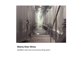 Wairau River Wines40,000litre tanks hose rack and hose fitting station
