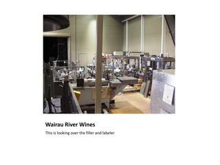 Wairau River WinesThis is looking over the filler and labeler