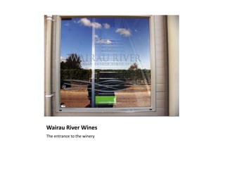 Wairau River WinesThe entrance to the winery