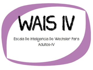 WAIS IV - Información general - Español 