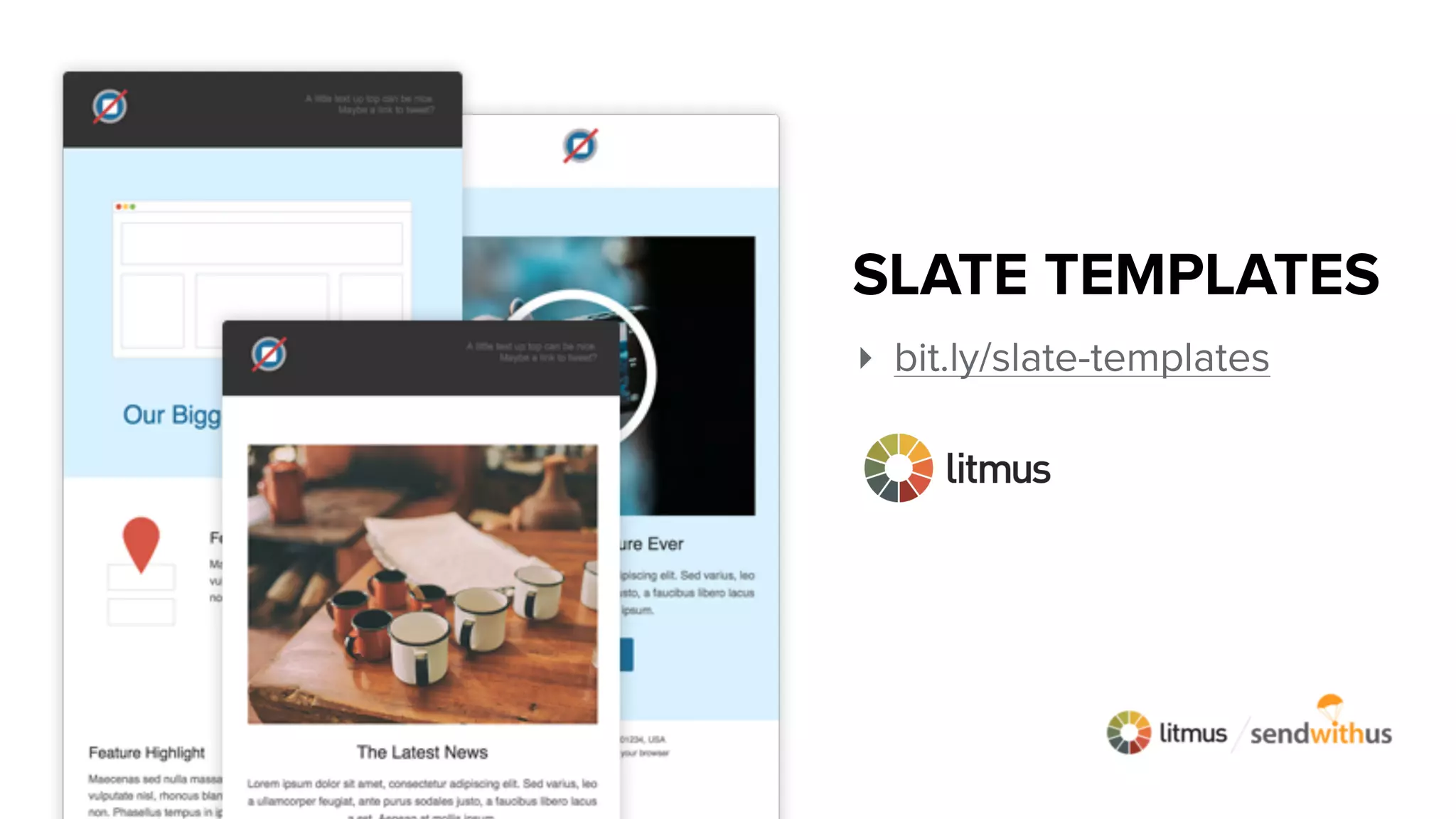 ‣ bit.ly/slate-templates
SLATE TEMPLATES
 