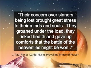 J. Paul Reno:  Daniel Nash:  Prevailing Prince of Prayer 