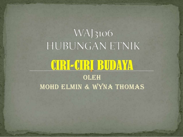 Waj3106 Ciri Ciri Budaya