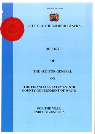 Wajir County Audit Report 2014/15