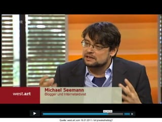 Quelle: west.art vom 16.01.2011 / bit.ly/waketheblog1  