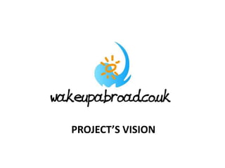 PROJECT’S VISION
 