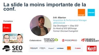 La slide la moins importante de la
conf.
Formations
Collaborations
 