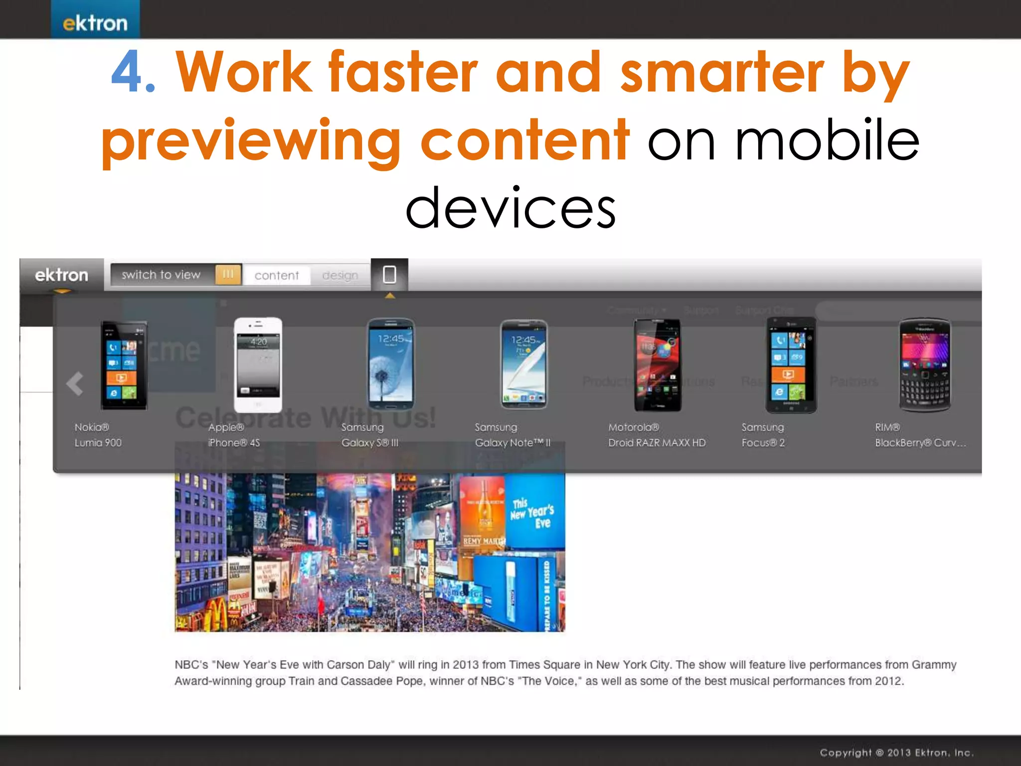 4. Work faster and smarter by
previewing content on mobile
devices
 