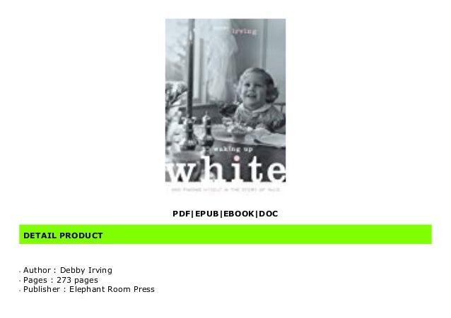 Newest Waking Up White And Finding Myself In The Story Of Race