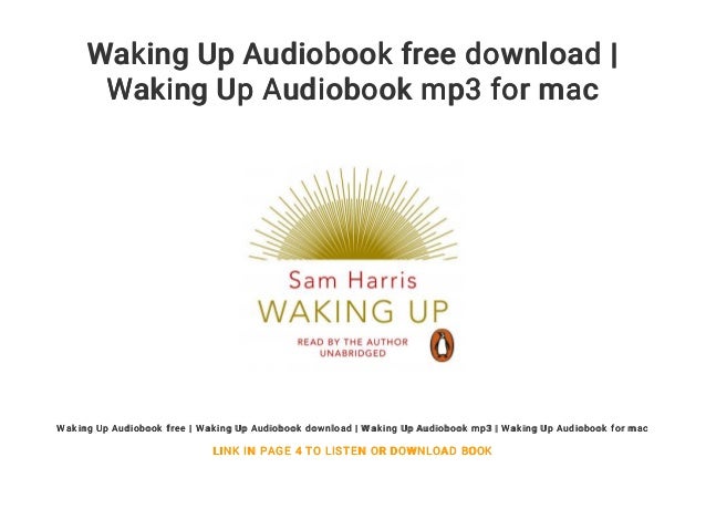 Waking Up Audiobook Free Download Waking Up Audiobook Mp3 For Mac