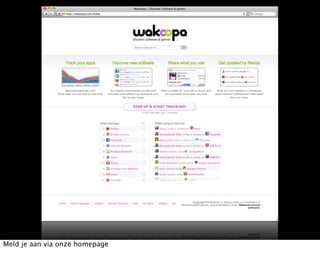 Meld je aan via onze homepage
 