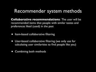 Item-Based Collaborative Filtering
           User software usage matrix
                     Software items




         ...