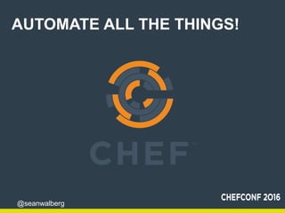 Breaking Technology Silos with Chef