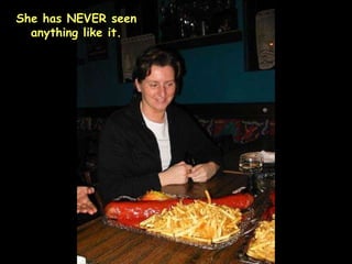 She has NEVER seen anything like it. 