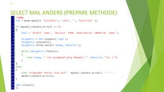 SELECT MAL ANDERS (PREPARE METHODE)
30
 