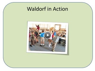 Waldorf in Action