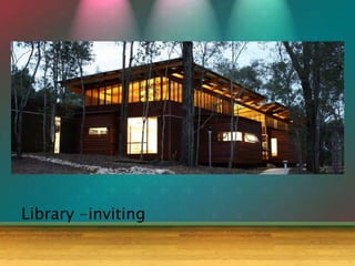 Library -inviting
 