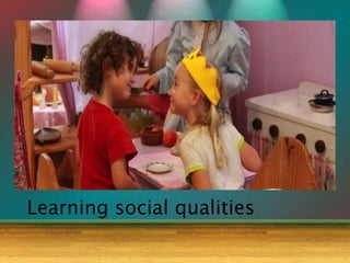Learning social qualities
 
