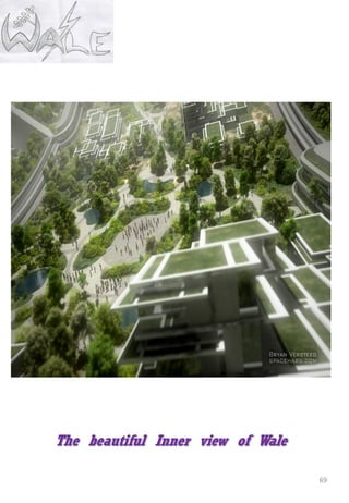 69
The beautiful Inner view of Wale
 