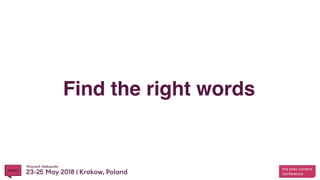 Wojciech Aleksander
Find the right words
 