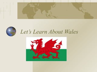 Let’s Learn About Wales 