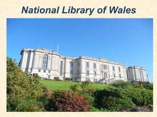 National Library of Wales

 