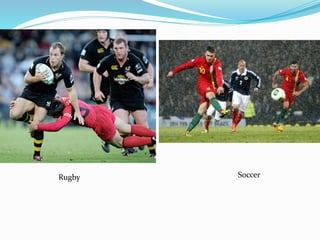 Rugby Soccer
 