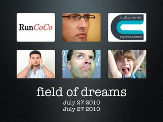 field of dreams July 27 2010 
