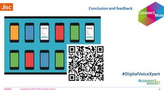 Conclusion and feedback
7/5/2017 Engaging Students With Digital Literacy 9
 