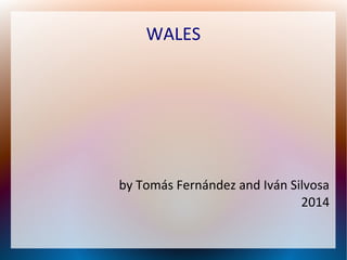 Wales 2014 | PPT