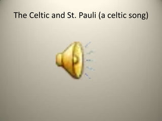 The Celtic and St. Pauli (a celtic song)