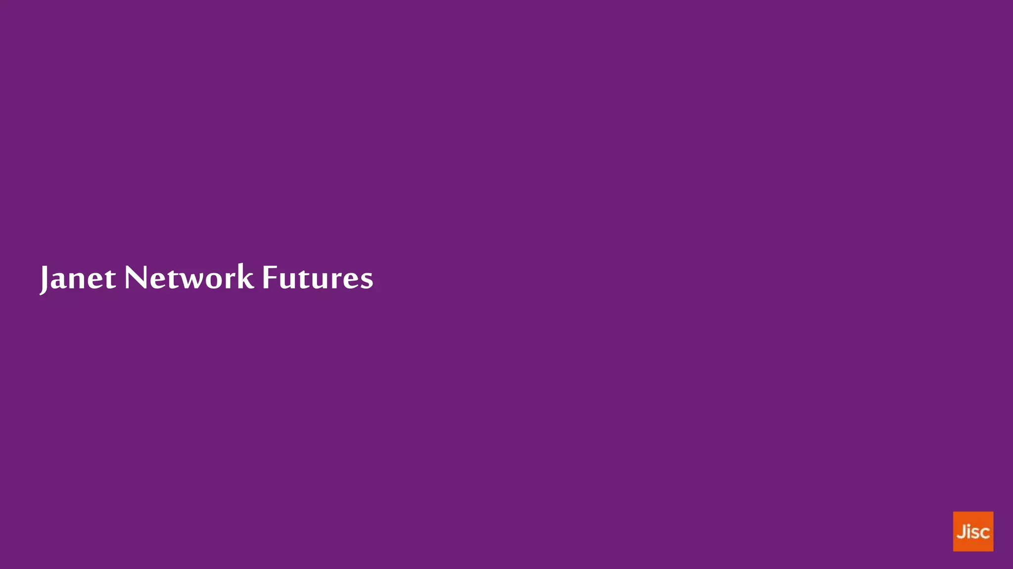 Janet NetworkFutures
 