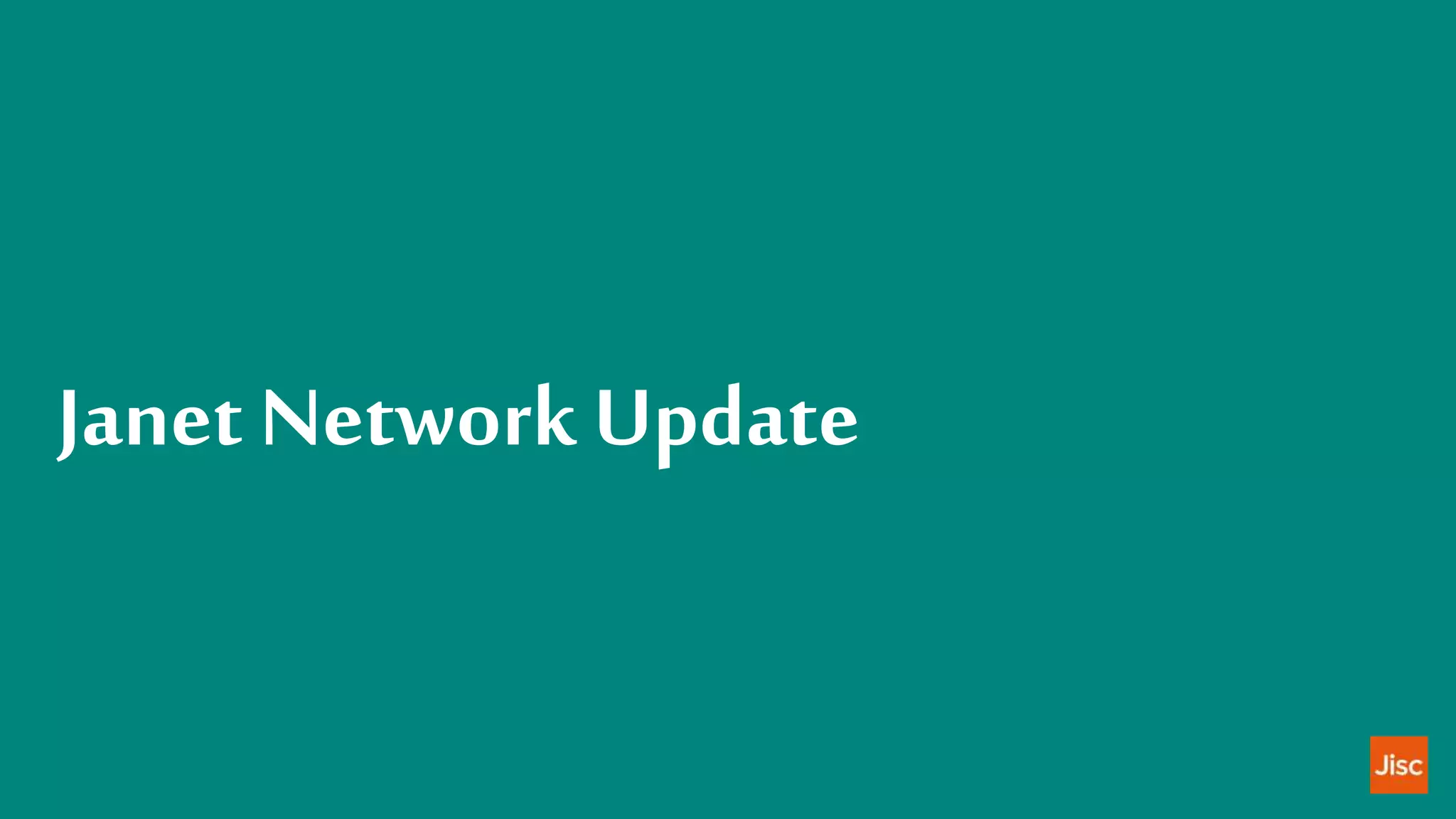 Janet NetworkUpdate
 