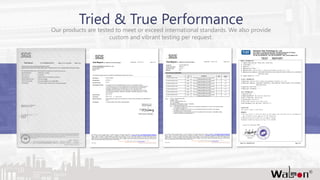 Tried & True Performance
Our products are tested to meet or exceed international standards. We also provide
custom and vibrant testing per request.
 