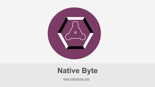 Native Byte
www.nativebyte.com

 