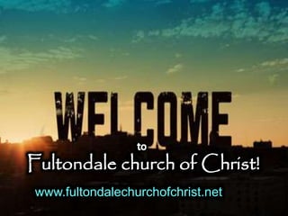 www.fultondalechurchofchrist.net
 