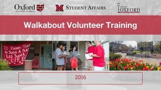 Walkabout Volunteer Training
2016
STUDENT AFFAIRS
 