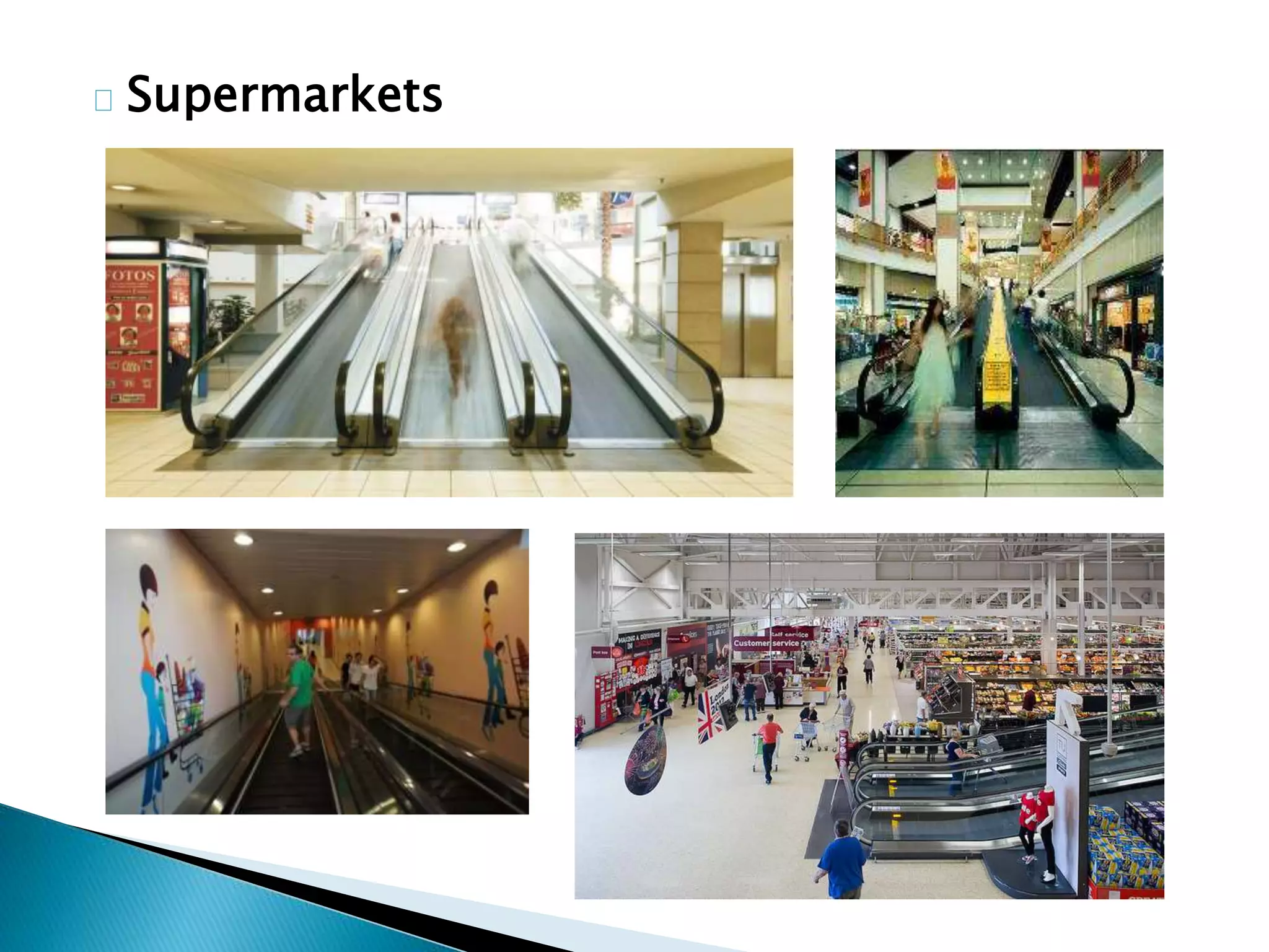 Supermarkets
 