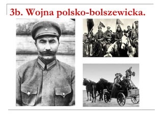 3b. Wojna polsko-bolszewicka.
 