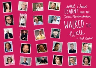 What I Have Learnt From The Content Marketers Who Have Walked The Walked