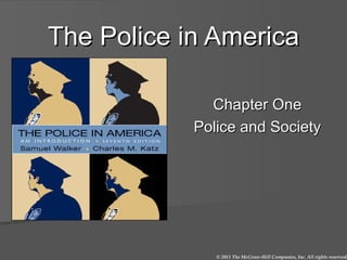 The Police in America Chapter One Police and Society 