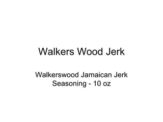 Walkers Wood Jerk Walkerswood Jamaican Jerk Seasoning - 10 oz 