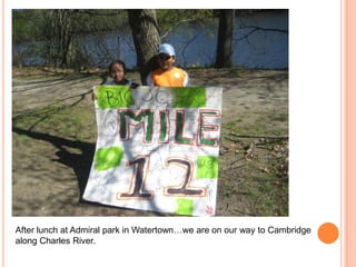 After lunch at Admiral park in Watertown…we are on our way to Cambridge along Charles River. 
