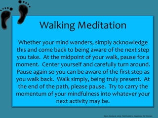 Walk up and down hills to build strength and stamina. When walking uphill, lean forward slightly-it’s easier on your leg muscles.  Walking downhill can be harder on your body, especially the knees, than walking uphill, and may cause muscle soreness, so slow your pace, keep your knees slightly bent, and take shorter steps.