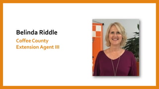 Belinda Riddle
Coffee County
Extension Agent III
 