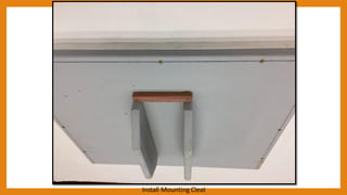Install Mounting Cleat
 