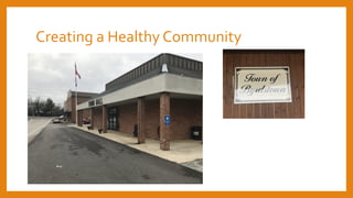 Creating a Healthy Community
 
