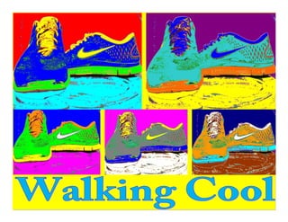 Walking cool